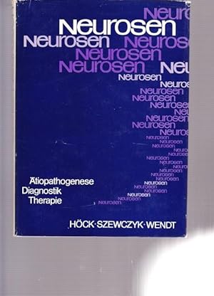 Seller image for Neurosen. tiopathogenese. Diagnostik und Therapie. for sale by Ant. Abrechnungs- und Forstservice ISHGW