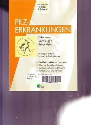 Imagen del vendedor de Pilz - Erkrankungen. Erkennen. Vorbeugen. Behandlen. a la venta por Ant. Abrechnungs- und Forstservice ISHGW