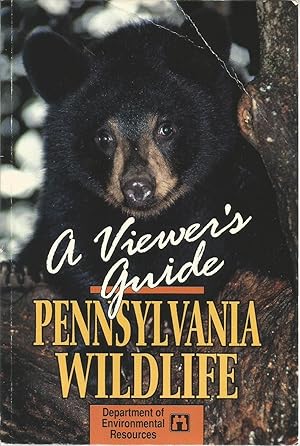 Pennsylvania Wildlife: A Viewer's Guide