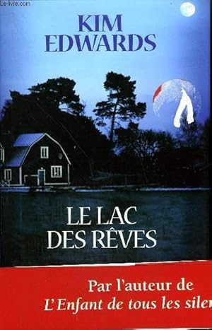 Seller image for LE LAC DES REVES - ROMAN. for sale by Le-Livre