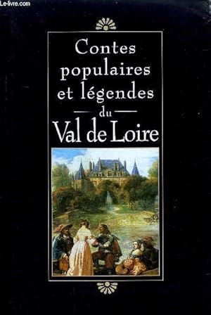 Image du vendeur pour CONTES POPULAIRES ET LEGENDES DU VAL DE LOIRE. mis en vente par Le-Livre