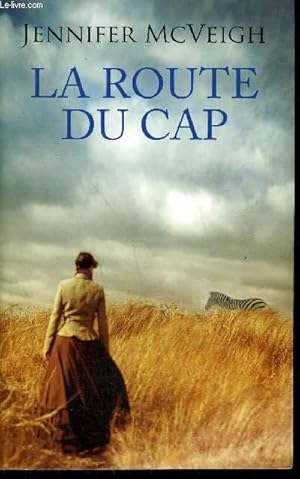 Imagen del vendedor de LA ROUTE DU CAP - ROMAN. a la venta por Le-Livre