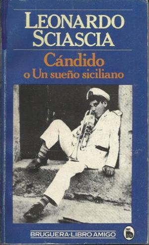 Image du vendeur pour CANDIDO O UN SUEO SICILIANO mis en vente par ALZOFORA LIBROS