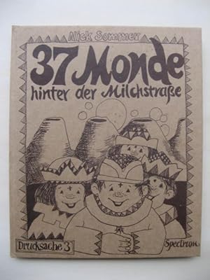37 Monde hinter der Milchstraße. Illustrationen von Karlheinz Groß.