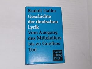 Imagen del vendedor de Geschichte der deutschen Lyrik. vom Ausgang des Mittelalters bis zu Goethes Tod a la venta por Der-Philo-soph