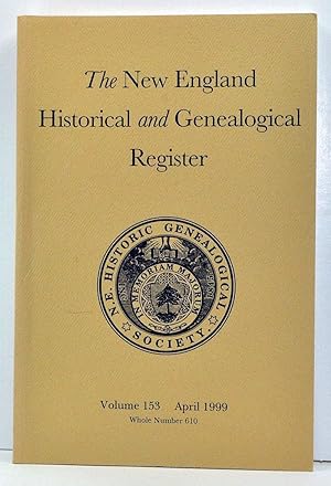 Bild des Verkufers fr The New England Historical and Genealogical Register, Volume 152, Whole Number 610 (April 1999) zum Verkauf von Cat's Cradle Books