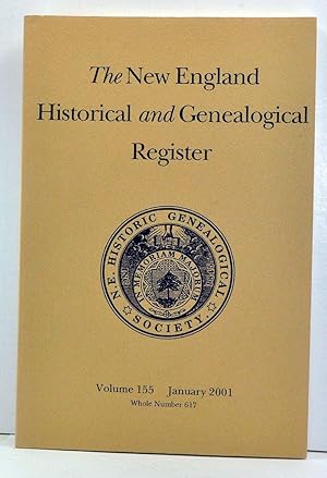 The New England Historical and Genealogical Register, Volume 154, Whole Number 617 (January 2001)