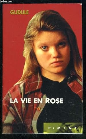 Image du vendeur pour LA VIE EN ROSE mis en vente par Le-Livre