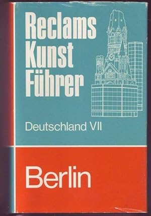 Imagen del vendedor de Berlin. Kunstdenkmler und Museen (= Reclams Kunstfhrer, Band 7) a la venta por Graphem. Kunst- und Buchantiquariat