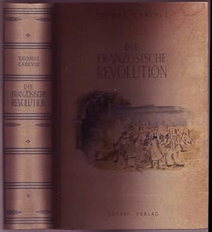 Die Französische Revolution. Ins Deutsche übertragen von Isolde Anger