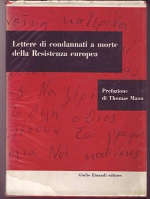 Bild des Verkufers fr Lettere di condannati a morte della Resistenza europea. Prefazione di Thomas Mann zum Verkauf von Graphem. Kunst- und Buchantiquariat