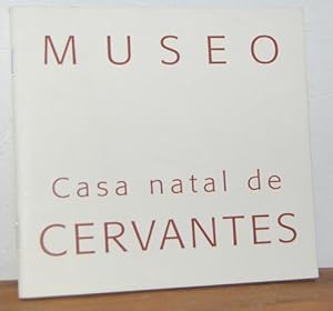 Imagen del vendedor de MUSEO CASA NATAL DE CERVANTES a la venta por EL RINCN ESCRITO