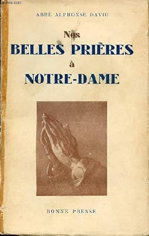 Seller image for NOS BELLES PRIERES A NOTRE-DAME. for sale by Le-Livre