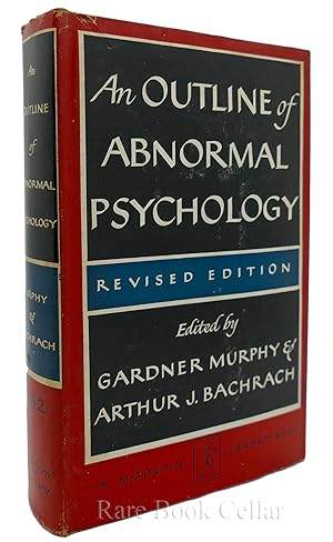 Image du vendeur pour AN OUTLINE OF ABNORMAL PSYCHOLOGY mis en vente par Rare Book Cellar