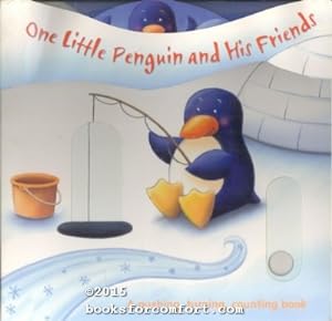 Seller image for One Little Penguin and His Friends: A pushing, turning, counting book for sale by booksforcomfort