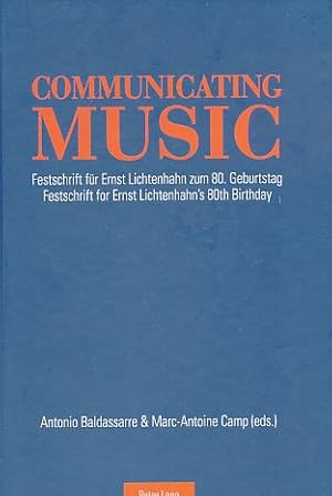 Bild des Verkufers fr Communication music : Festschrift fr Ernst Lichtenhahn zum 80. Geburtstag. zum Verkauf von Fundus-Online GbR Borkert Schwarz Zerfa