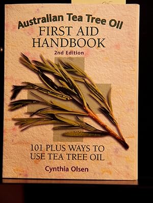 Immagine del venditore per Australian Tea Tree Oil First Aid Handbook: 101 Plus Ways to Use Tea Tree Oil venduto da Mad Hatter Bookstore