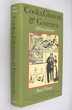 Seller image for Cooks, Gluttons & Gourmets a History of Gourmets for sale by Renaissance Books