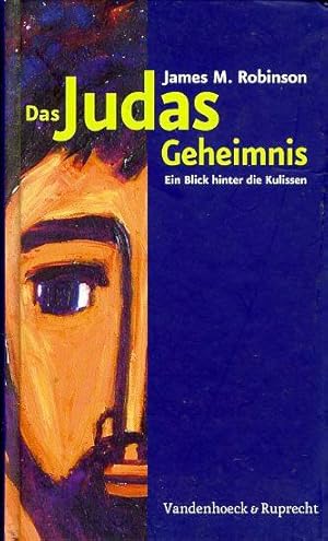 Seller image for Das Judasgeheimnis. Ein Blick hinter die Kulissen. for sale by Antiquariat Liberarius - Frank Wechsler