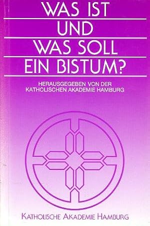 Bild des Verkufers fr Was ist und was soll ein Bistum? Publikationen der Katholischen Akademie Hamburg Bd. 14. zum Verkauf von Antiquariat Liberarius - Frank Wechsler