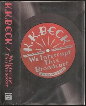 Imagen del vendedor de We Interrupt this Broadcast a la venta por The Book Collector, Inc. ABAA, ILAB