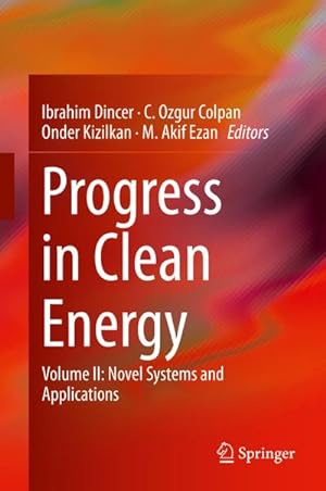 Seller image for Progress in Clean Energy, Volume 2 : Novel Systems and Applications for sale by AHA-BUCH GmbH