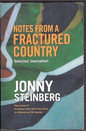 Notes from a Fractured Country: Selected Journalism