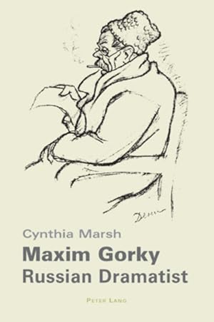 Maxim Gorky: Russian Dramatist.