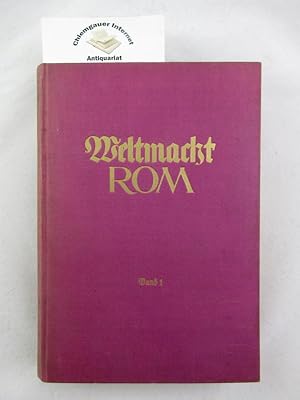 Seller image for Weltmacht Rom. Band 1. FNF (5) Schriften in einem Band. for sale by Chiemgauer Internet Antiquariat GbR