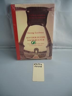 Seller image for Auf der Suche nach Kultur : vierzig auswrtige Jahre in Goethes Namen ; ein Werkstattbericht aus drei Kontinenten. for sale by Schuebula