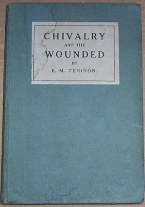 Bild des Verkufers fr Chivalry and the Wounded. zum Verkauf von Thylacine Fine Books