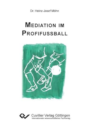 Bild des Verkufers fr Mediation im Profifuball zum Verkauf von AHA-BUCH GmbH