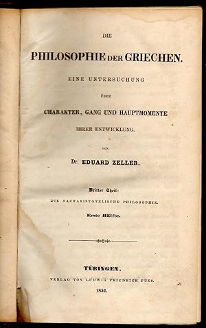 Die Philosophie der Griechen : Eine Untersuchung über Charakter, Gang und Hauptmomente ihrer Entw...