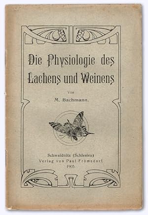 Die Physiologie des Lachens und Weinens.