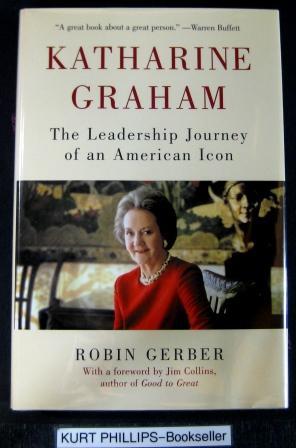 Katharine Graham: The Leadership Journey of an American Icon (Signed Copy)