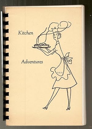 Kitchen adventures. A book of favorite recipes