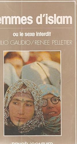 Seller image for Femmes d'Islam ou le sexe interdit for sale by dansmongarage