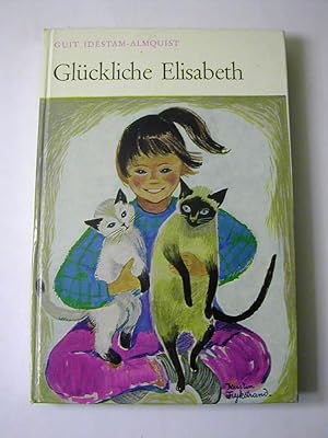 Image du vendeur pour Glckliche Elisabeth mis en vente par Antiquariat Fuchseck
