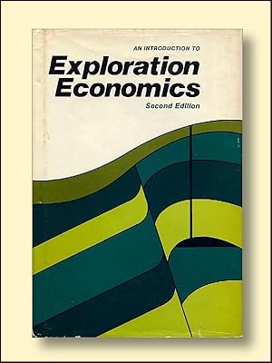 Bild des Verkufers fr Introduction to Exploration Economics Second Edition zum Verkauf von Catron Grant Books