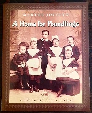 A Home for Foundlings (Signed Copy)