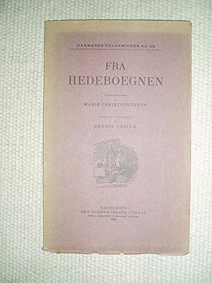 Image du vendeur pour Fra Hedeboegnen : Optegnelser af Marie Christophersen / ordnede og udgivne af Henrik Ussing mis en vente par Expatriate Bookshop of Denmark