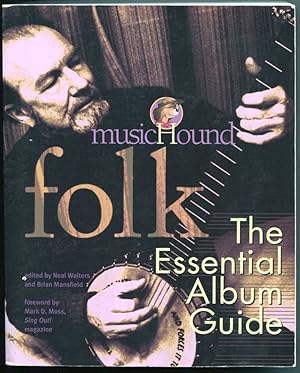 Bild des Verkufers fr Music Hound Folk : The Essential Album Guide zum Verkauf von Jonathan Gibbs Books