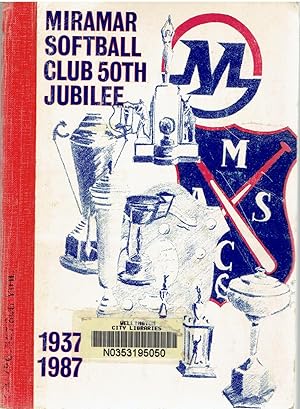 Miramar Softball Club 50th Jubilee 1937-1987.