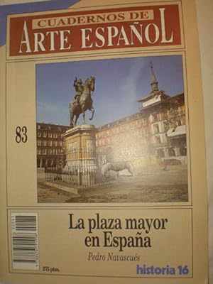 Bild des Verkufers fr La plaza mayor en espaa - Cuadernos de Arte Espaol 83 zum Verkauf von Librera Antonio Azorn