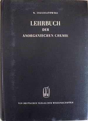Lehrbuch der anorganischen Chemie - Herausgegeben von Lothar Kolditz