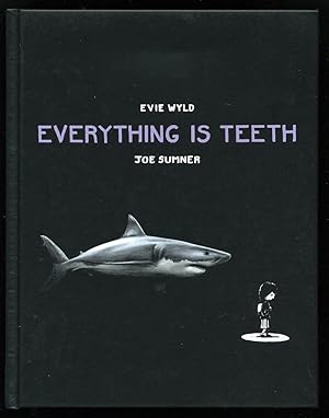 Seller image for Everything is Teeth; DOUBLE SIGNED 1st/1st for sale by Blaeberry Books