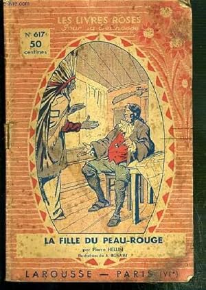 Bild des Verkufers fr LA FILLE DU PEAU-ROUGE / COLLECTION LES LIVRES ROSES POUR LA JEUNESSE N617. zum Verkauf von Le-Livre