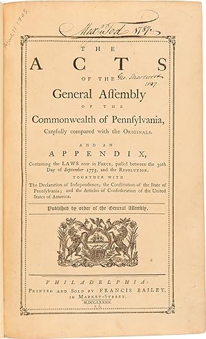 The Acts of the General Assembly of the Commonwealth of Pennsylvania.and an Appendix, containing ...