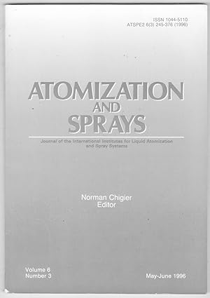 Seller image for Atomization and Sprays - Journal of the International Institutes for Liquid Atomization and Spray Systems volume 6, number 3, May-June. 1996 for sale by Biblioteca de Babel