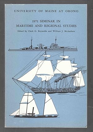 Image du vendeur pour University of Maine 1971 Seminar in Maritime and Regional Studies mis en vente par Riverwash Books (IOBA)